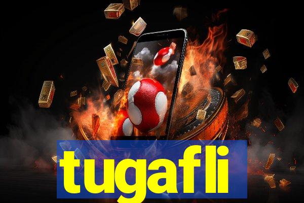 tugafli