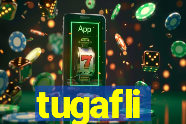 tugafli