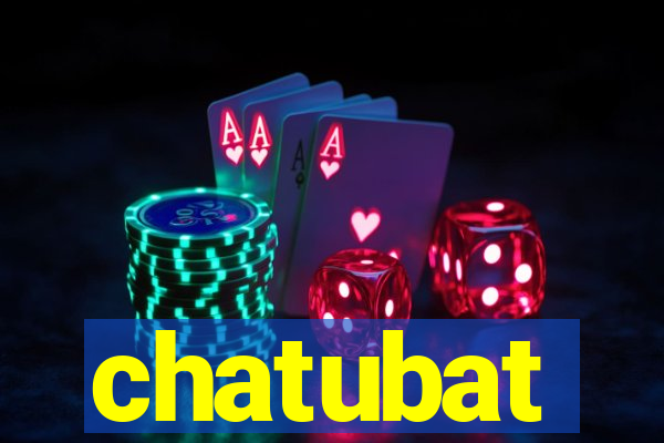 chatubat