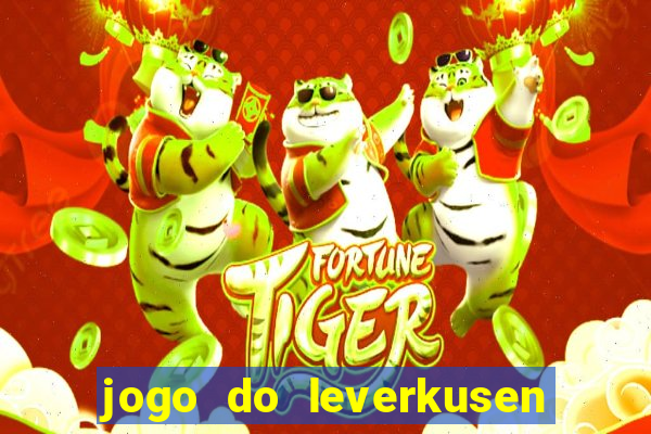 jogo do leverkusen ao vivo