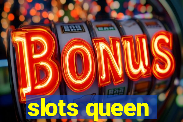 slots queen