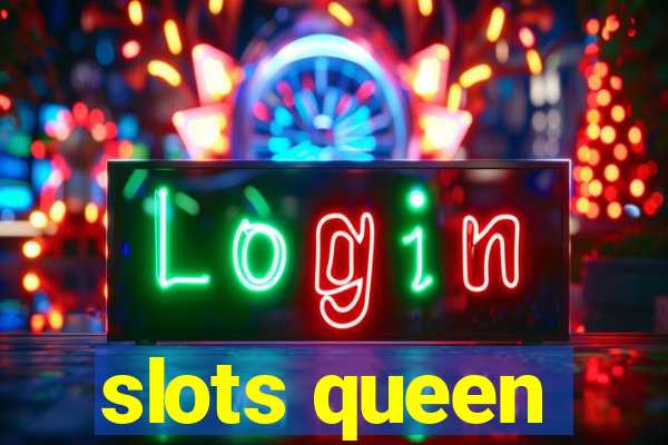 slots queen