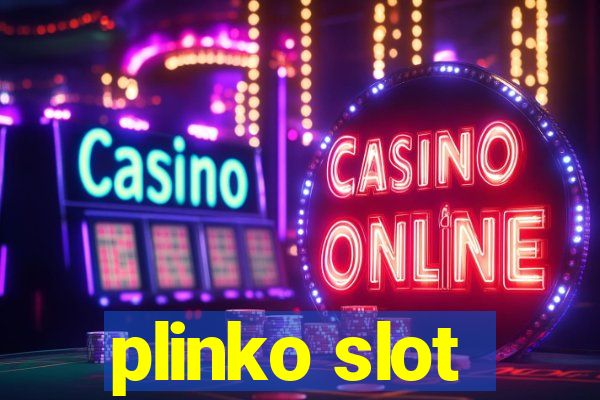 plinko slot