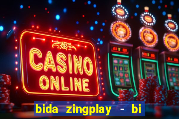 bida zingplay - bi a 8 bi