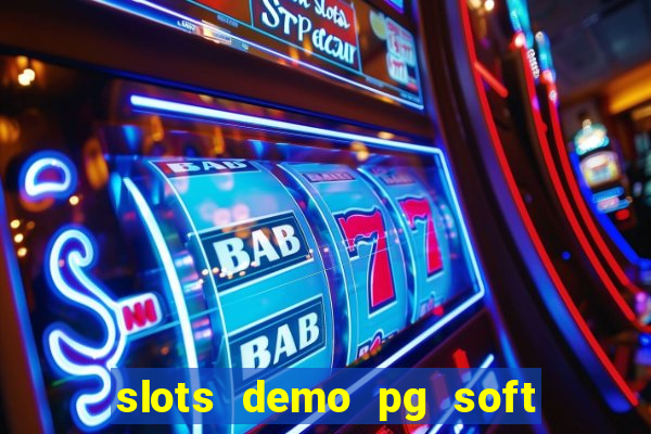 slots demo pg soft jogo grátis