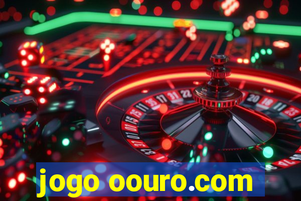 jogo oouro.com