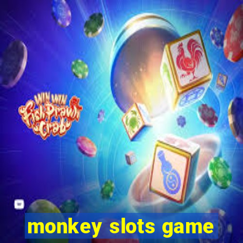 monkey slots game