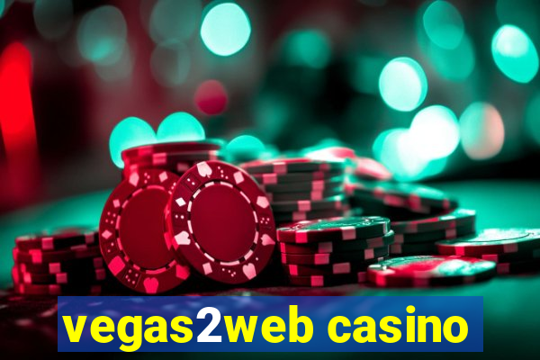 vegas2web casino