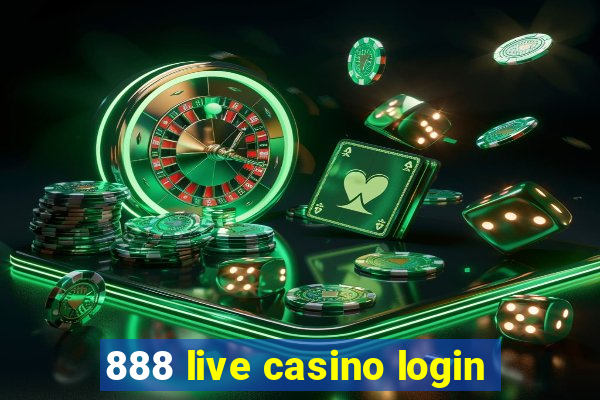 888 live casino login