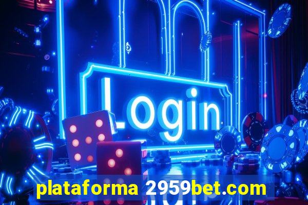 plataforma 2959bet.com