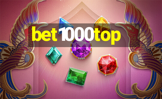 bet1000top