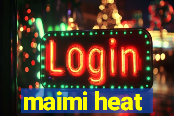 maimi heat