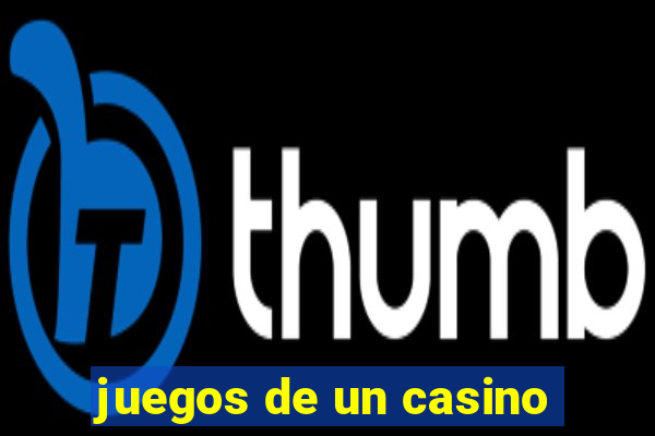 juegos de un casino