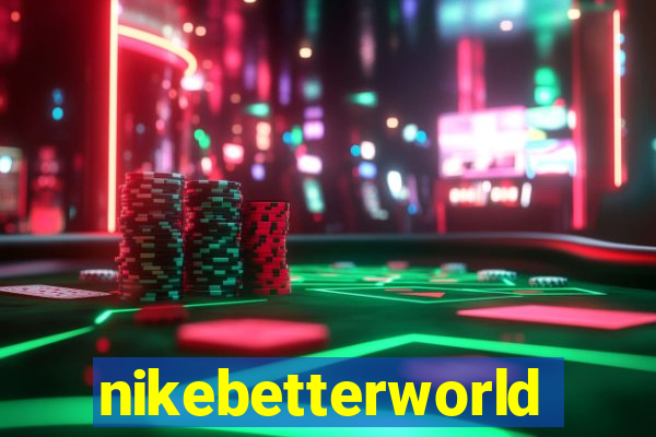 nikebetterworld.com