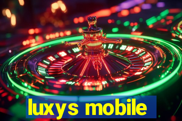 luxys mobile