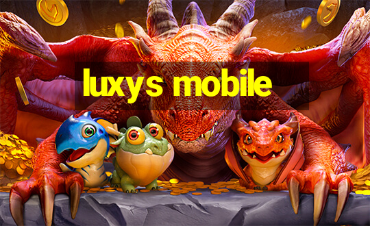 luxys mobile