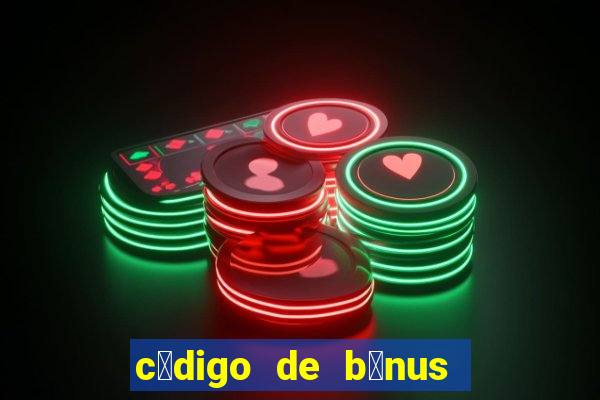 c贸digo de b么nus pixbet dep贸sito