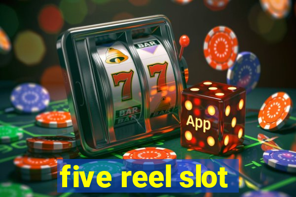 five reel slot