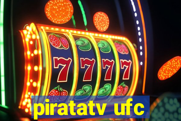 piratatv ufc