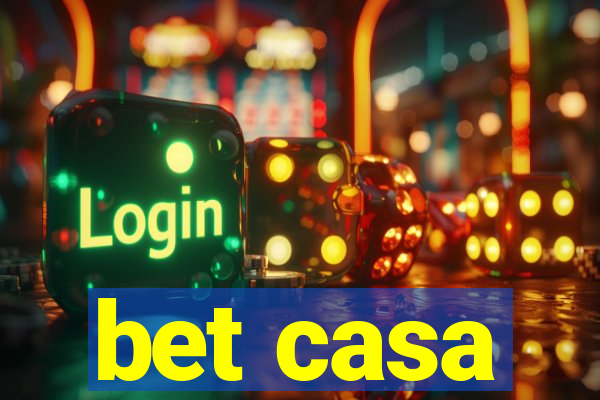 bet casa