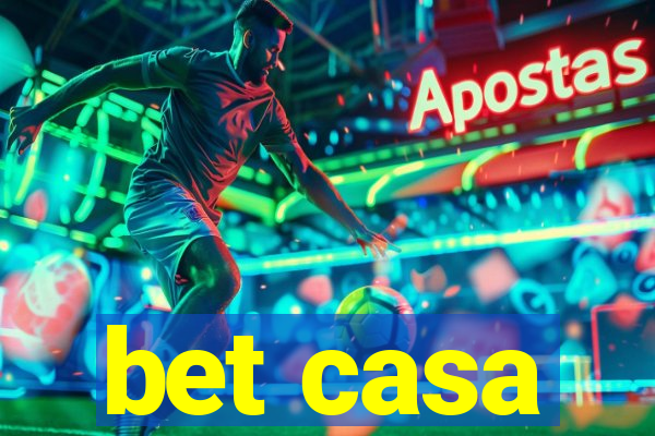 bet casa