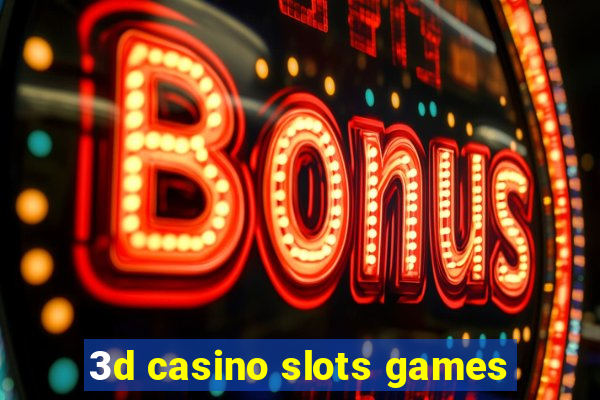 3d casino slots games