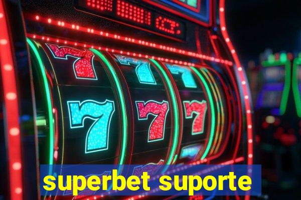 superbet suporte