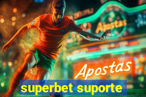 superbet suporte