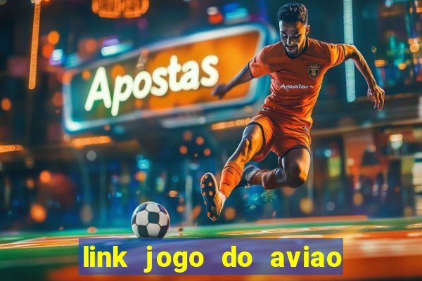 link jogo do aviao que ganha dinheiro