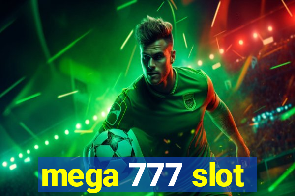 mega 777 slot