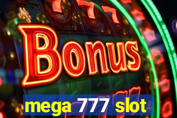 mega 777 slot