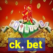 ck. bet