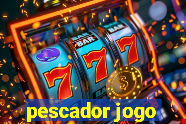 pescador jogo