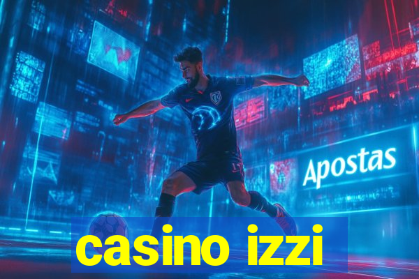 casino izzi