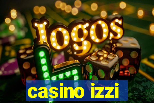 casino izzi