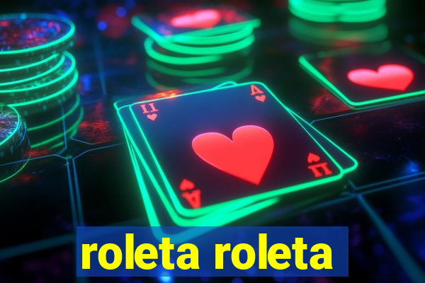 roleta roleta