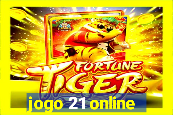 jogo 21 online