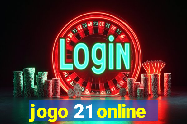 jogo 21 online