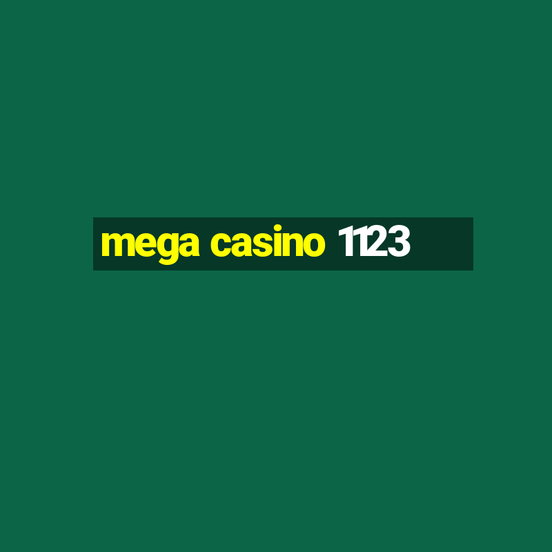 mega casino 1123