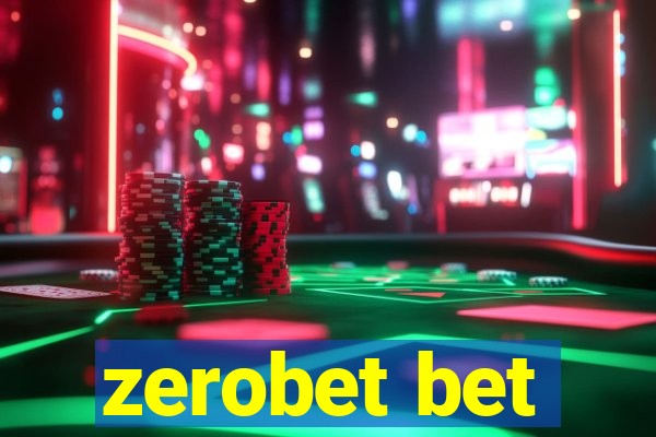 zerobet bet