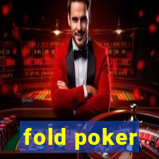 fold poker