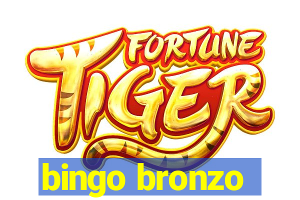 bingo bronzo