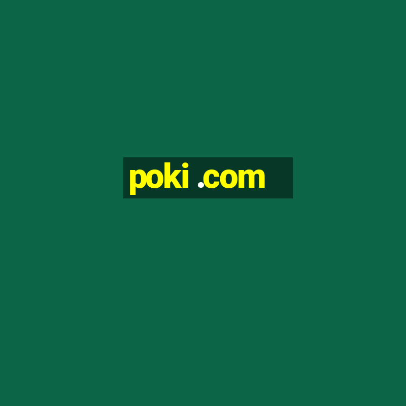 poki .com