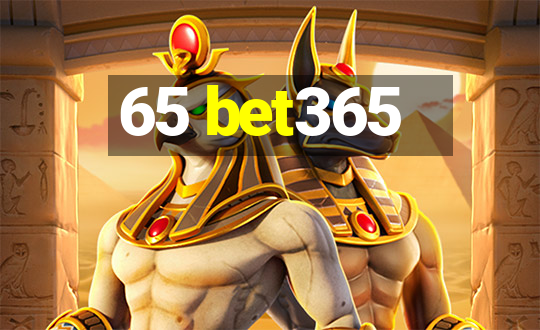 65 bet365