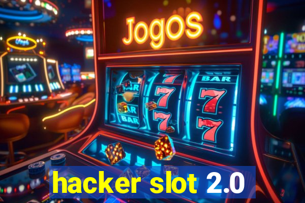 hacker slot 2.0