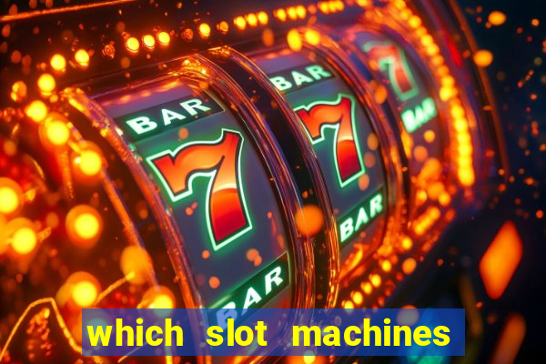 which slot machines pay the best 2020