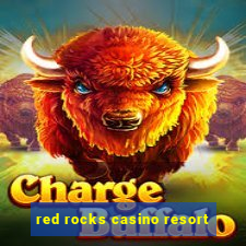 red rocks casino resort