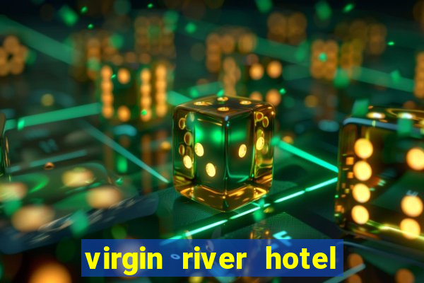 virgin river hotel casino nevada