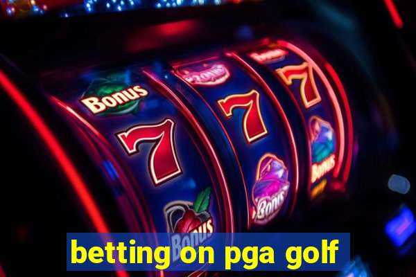 betting on pga golf