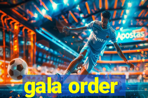 gala order